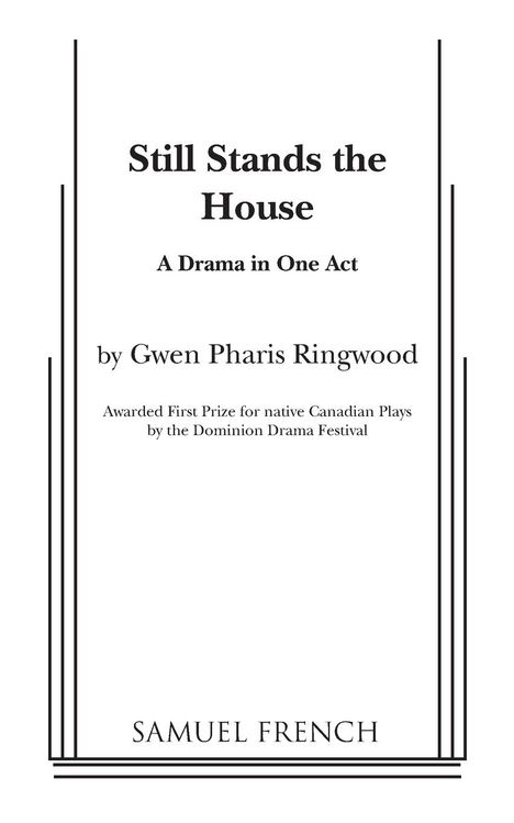 Gwen Pharis Ringwood: Still Stands the House, Buch