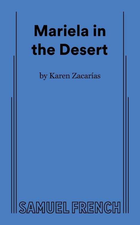 Karen Zacarias: Mariela in the Desert, Buch