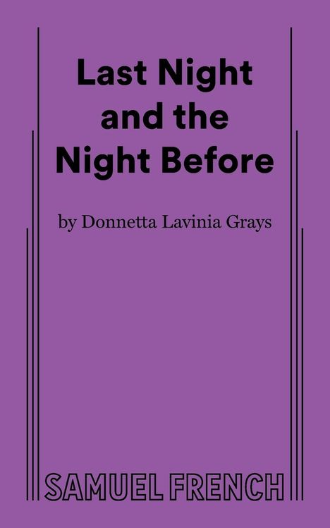 Donnetta Lavinia Grays: Last Night and the Night Before, Buch