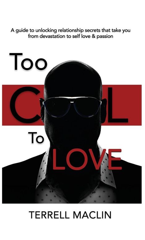 Terrell Maclin: Too Cool To LOVE, Buch