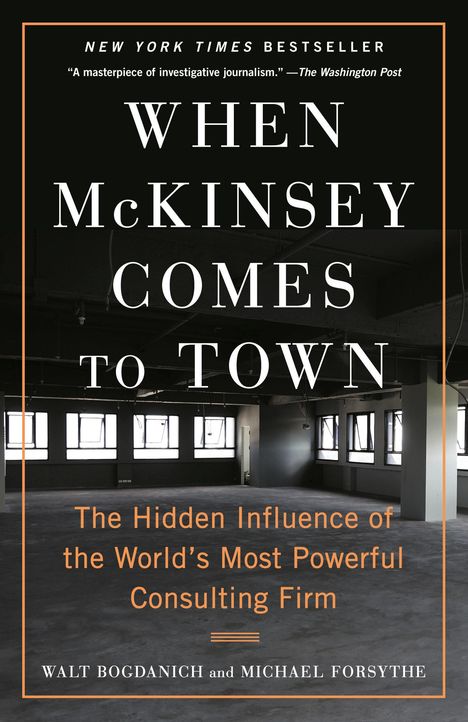 Walt Bogdanich: When McKinsey Comes to Town, Buch