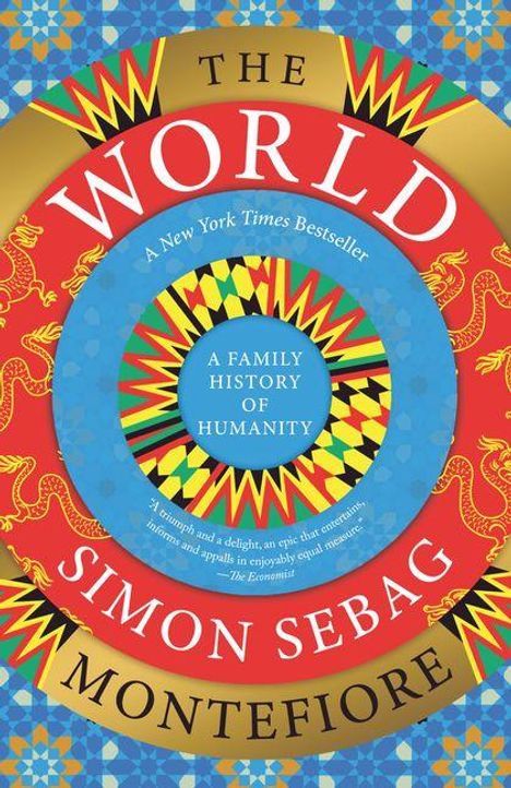„THE WORLD“, „A New York Times Bestseller“, „A Family History of Humanity“, „Simon Sebag Montefiore“. Buntes Muster.