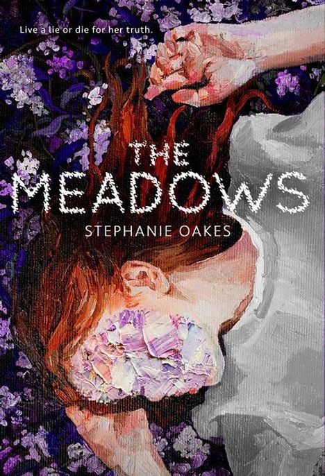 Stephanie Oakes: The Meadows, Buch