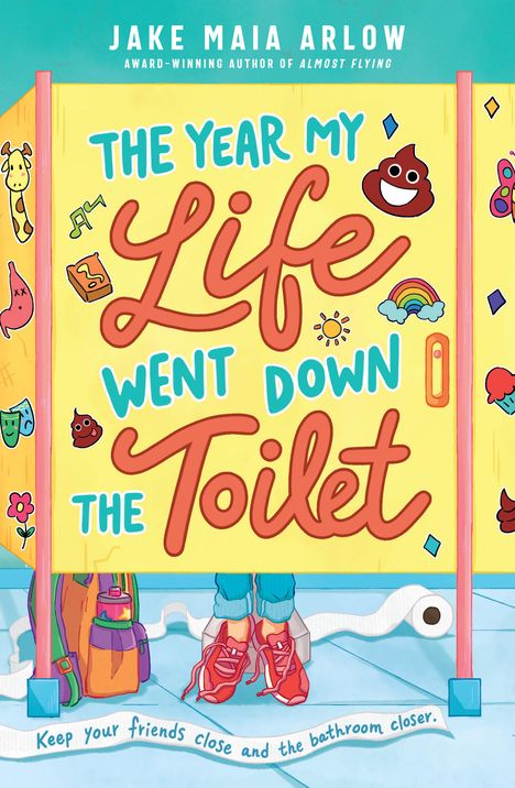Jake Maia Arlow: The Year My Life Went Down the Toilet, Buch