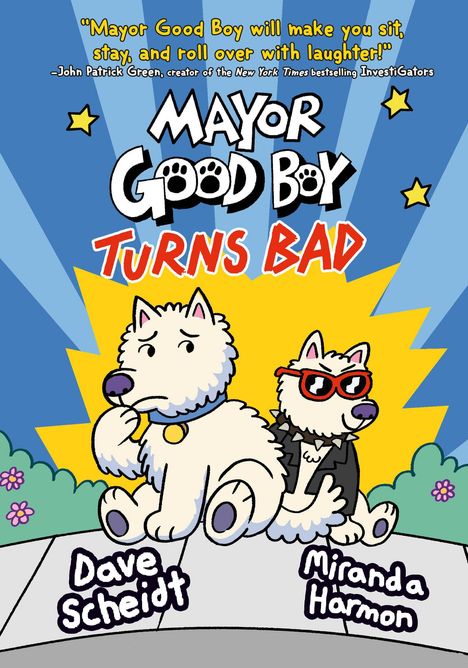 Dave Scheidt: Mayor Good Boy Turns Bad, Buch