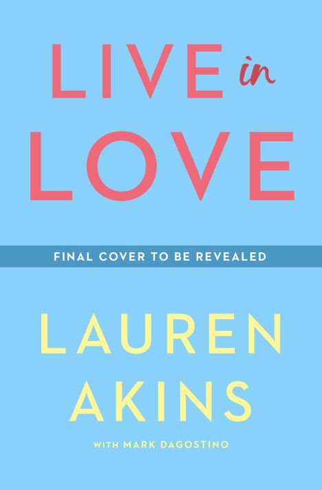 Lauren Akins: Live In Love, Buch