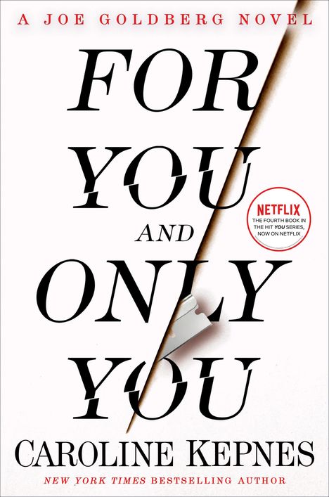 Caroline Kepnes: For You and Only You, Buch