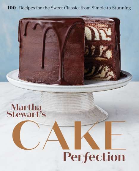 Editors of Martha Stewart Living: Martha Stewart's Cake Perfection, Buch