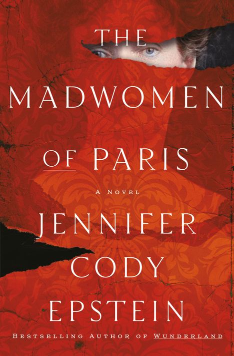 Jennifer Cody Epstein: The Madwomen of Paris, Buch