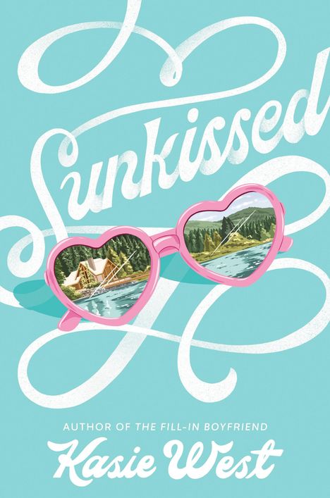 Kasie West: Sunkissed, Buch