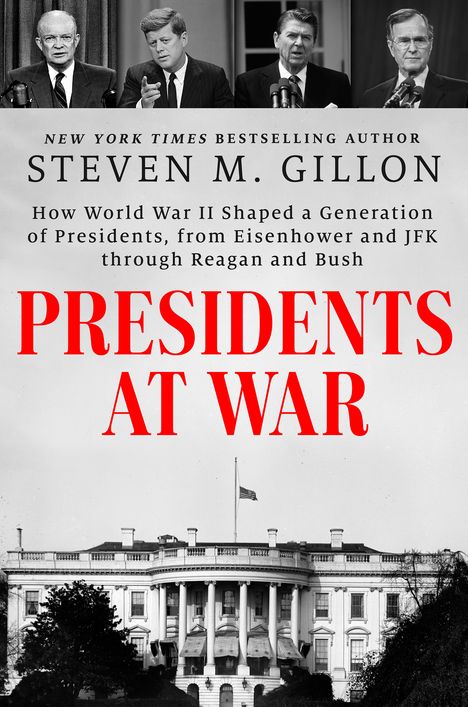 Steven M. Gillon: Presidents at War, Buch