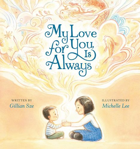Gillian Sze: My Love for You Is Always, Buch