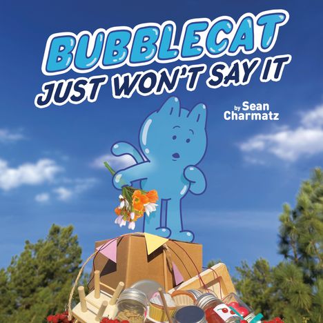 Sean Charmatz: Bubblecat Just Won't Say It, Buch