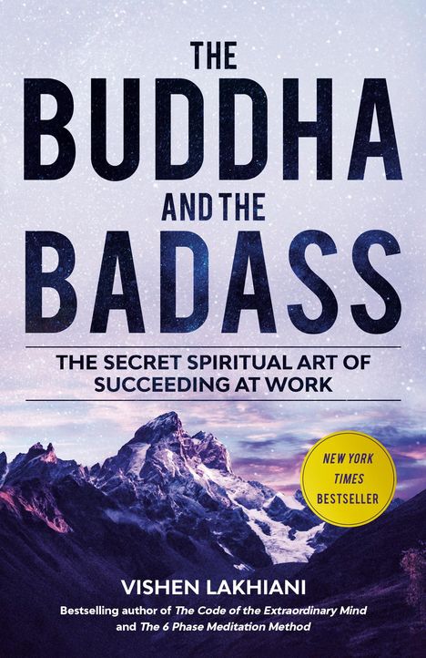 Vishen Lakhiani: The Buddha and the Badass, Buch