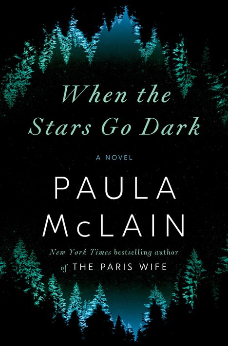 Paula McLain: McLain, P: When the Stars Go Dark, Buch