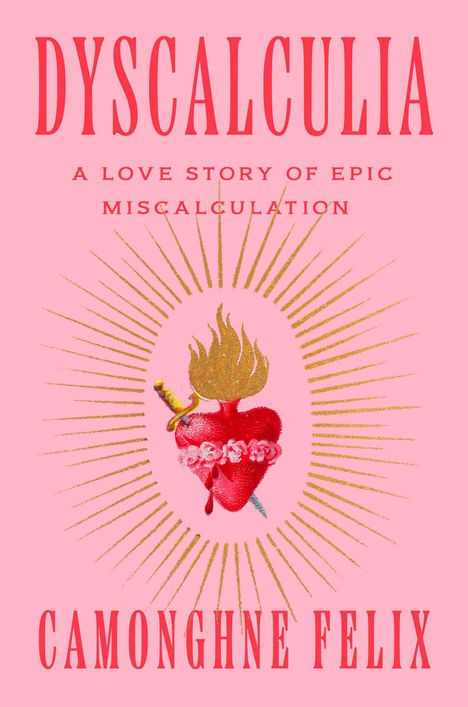 Camonghne Felix: Dyscalculia, Buch