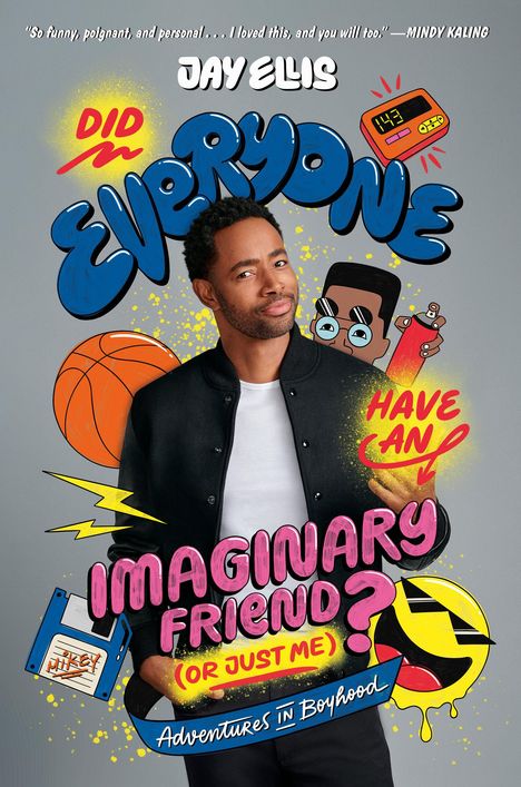 Jay Ellis: Did Everyone Have an Imaginary Friend (or Just Me)?, Buch