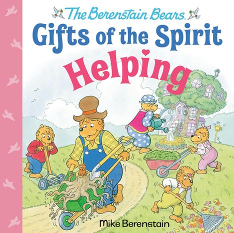 Mike Berenstain: Helping (Berenstain Bears Gifts of the Spirit), Buch