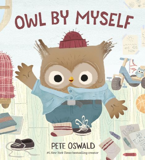 Text: "OWL BY MYSELF", "PETE OSWALD". Illustration: Eine Eule in Kleidung, umgeben von Spielsachen und einem dreirädrigen Roller.