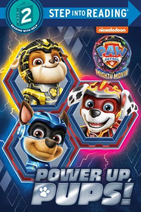 Melissa Lagonegro: Power Up, Pups! (Paw Patrol: The Mighty Movie), Buch