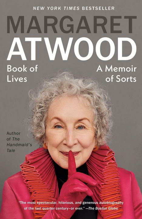 Text: "NEW YORK TIMES BESTSELLER, MARGARET ATWOOD, Book of Lives, A Memoir of Sorts." Frau mit grauen Locken und rotem Mantel.