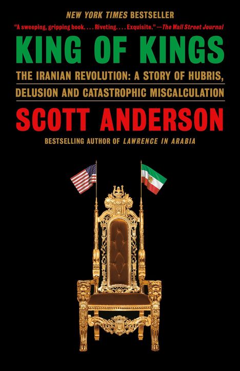 „King of Kings“ von Scott Anderson. Prunkvoller Thron mit US-amerikanischer und iranischer Flagge flankiert.