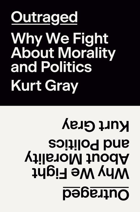 Kurt Gray: Outraged, Buch