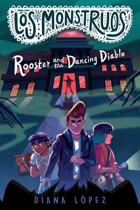 Diana López: Los Monstruos: Rooster and the Dancing Diablo, Buch