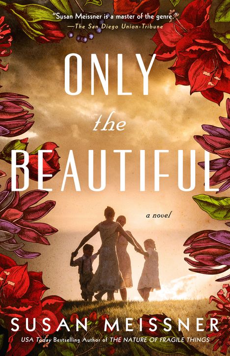 Susan Meissner: Only the Beautiful, Buch
