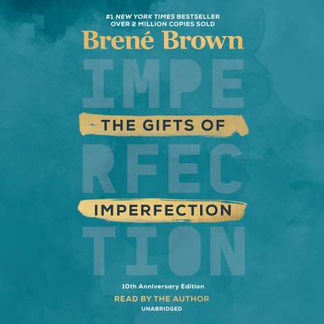 Brown, B: Gifts of Imperfection/Anniversary Ed./4 CDs, CD
