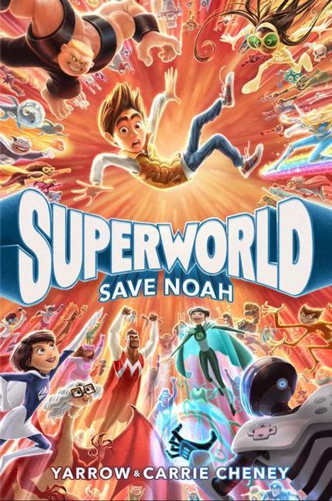 Yarrow Cheney: Superworld: Save Noah, Buch