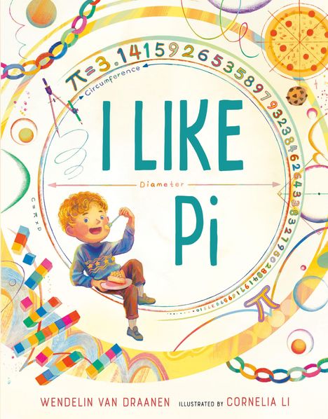 Titel "I LIKE Pi". Bunte Illustration eines Kindes mit einem Stück Kuchen, umgeben von mathematischen Symbolen und Mustern.
