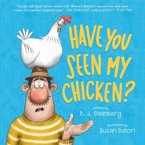 Text: "HAVE YOU SEEN MY CHICKEN?"  
Ein Mann mit einer Henne auf dem Kopf, verwirrter Ausdruck.