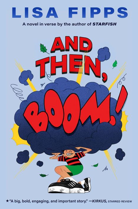 Text: "LISA FIPPS", "AND THEN, BOOM!", "A novel in verse...", "STARFISH", "KIRKUS". Illustration: Kind kauert unter Rauchwolken.