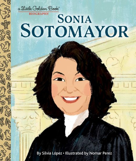Silvia López: Sonia Sotomayor: A Little Golden Book Biography, Buch