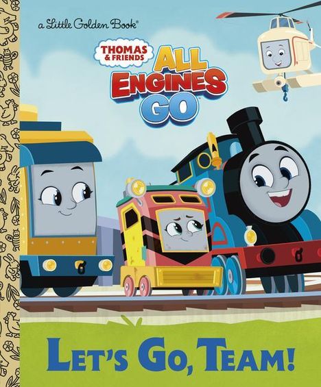 Golden Books: Let's Go, Team! (Thomas &amp; Friends: All Engines Go), Buch
