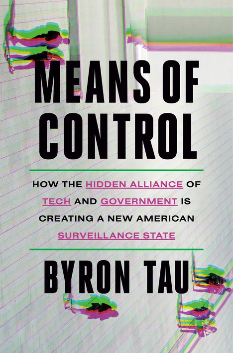 Byron Tau: Means of Control, Buch