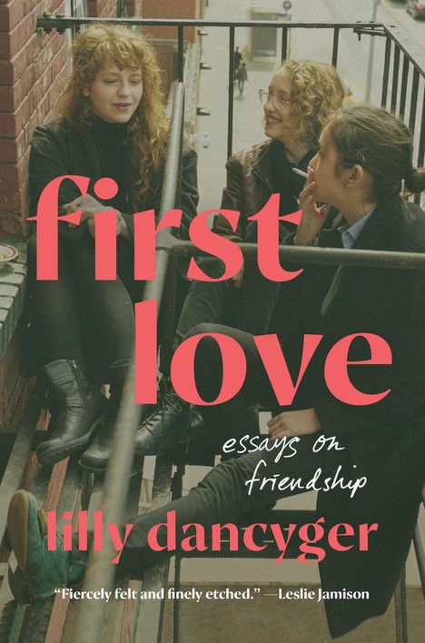 Lilly Dancyger: First Love, Buch