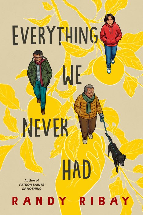 Randy Ribay: Everything We Never Had, Buch