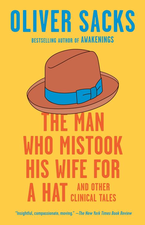 Oliver Sacks: The Man Who Mistook His Wife for a Hat: And Other Clinical Tales, Buch