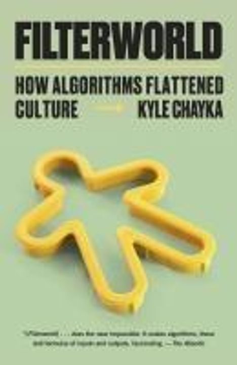 Kyle Chayka: Filterworld, Buch