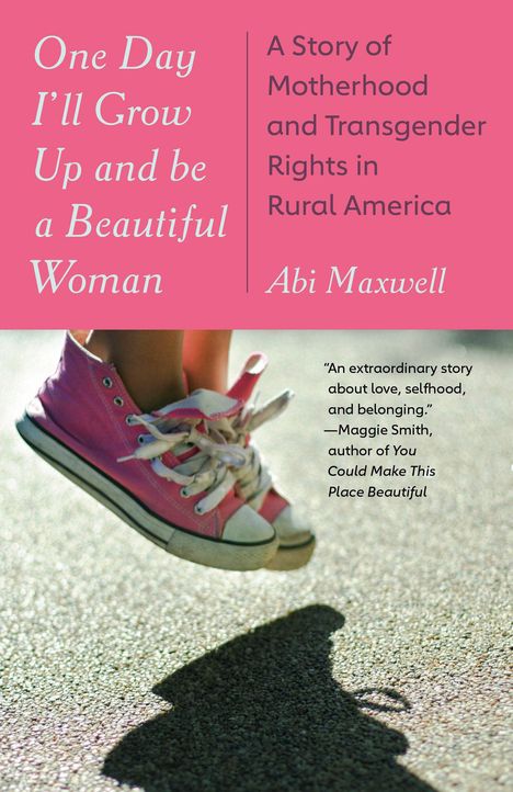 Abi Maxwell: One Day I'll Grow Up and Be a Beautiful Woman, Buch