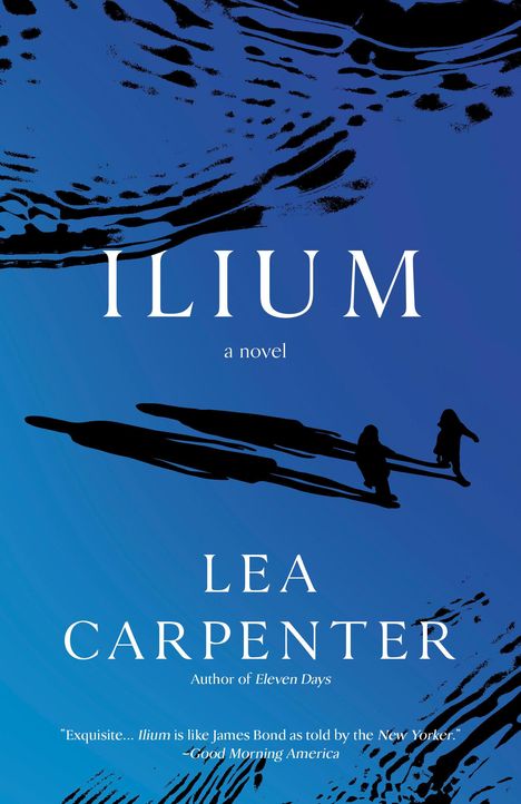 Lea Carpenter: Ilium, Buch