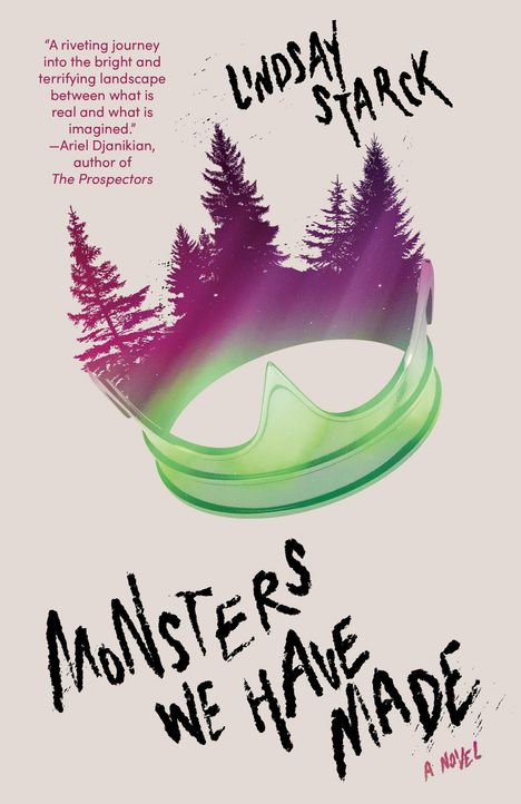 Lindsay Starck: Monsters We Have Made, Buch