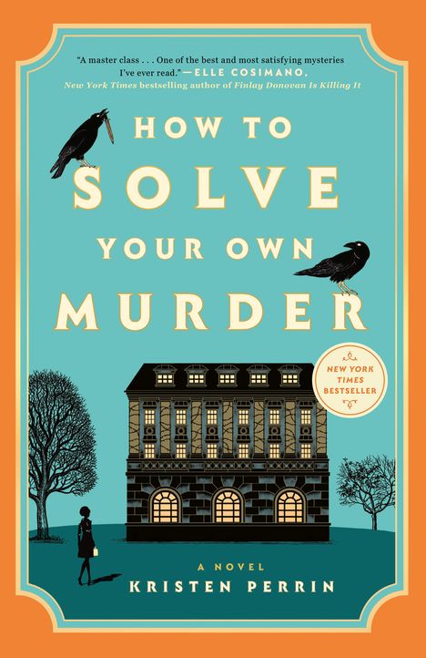 "How to Solve Your Own Murder" in großen Buchstaben. Darunter ein Herrenhaus mit Bäumen und Vögeln.