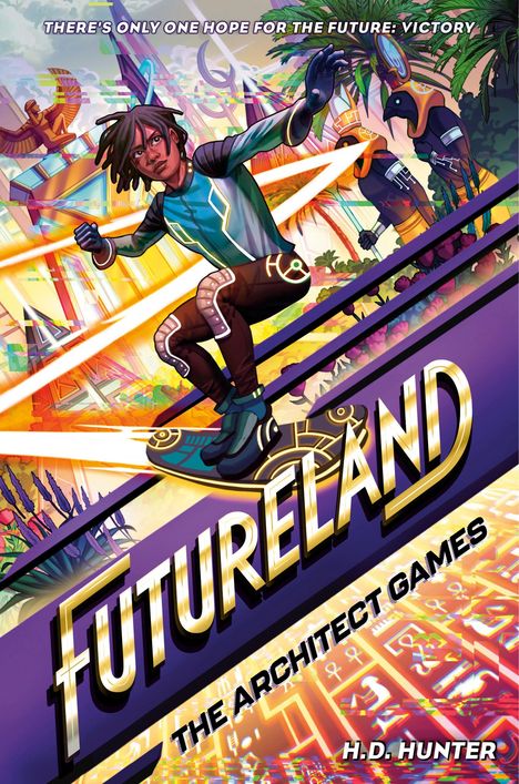 H D Hunter: Futureland: The Architect Games, Buch