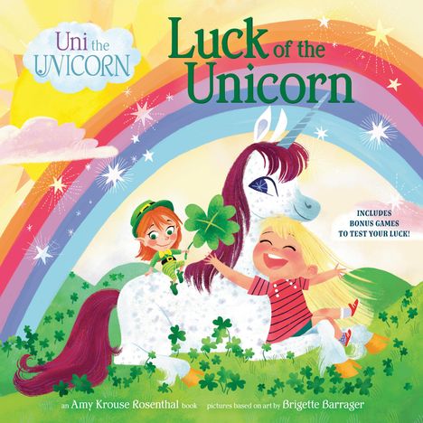 Amy Krouse Rosenthal: Uni the Unicorn: Luck of the Unicorn, Buch