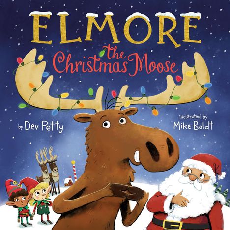 Dev Petty: Elmore the Christmas Moose, Buch