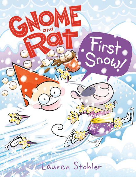 Lauren Stohler: Gnome and Rat: First Snow!, Buch