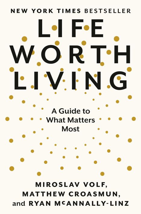 Miroslav Volf: Life Worth Living, Buch